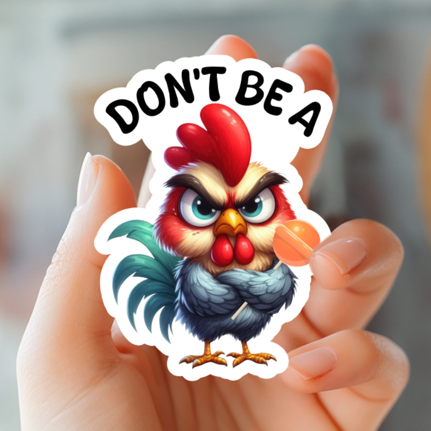 Don’t Be A Cock Sucker Sticker