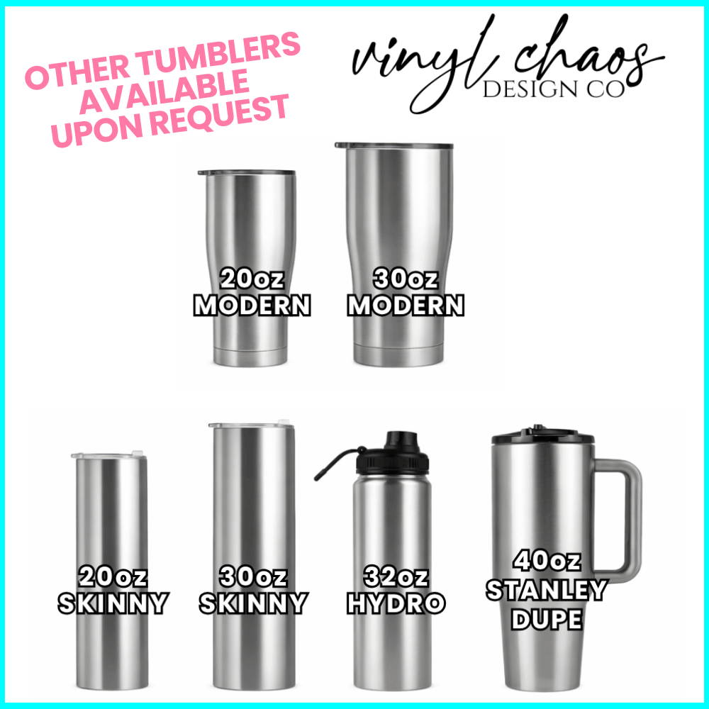 Collection of stainless steel tumblers with sizes and types labeled, featuring 'vinyl chaos design co' branding.