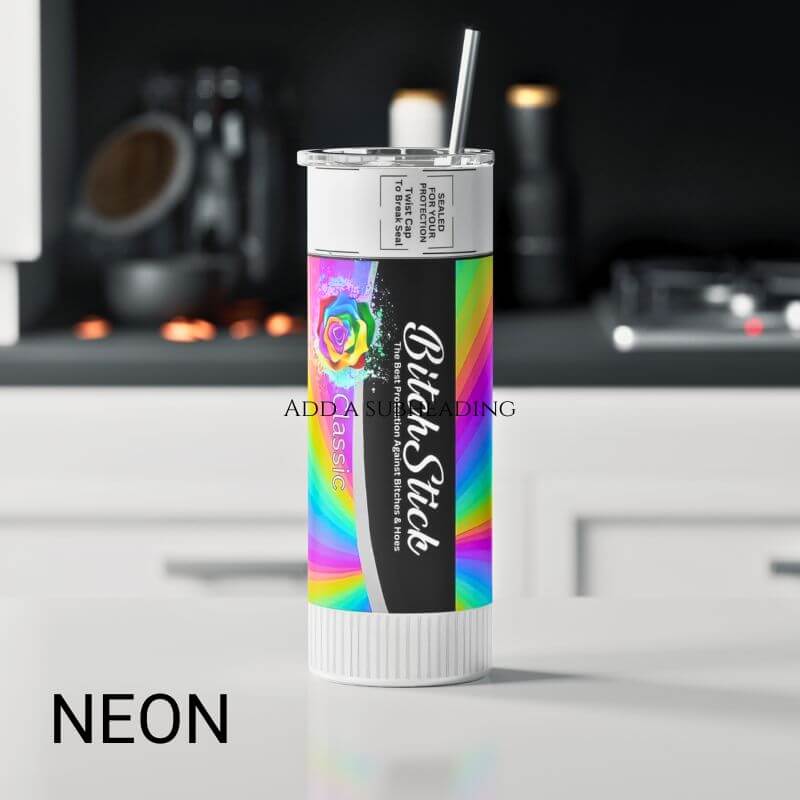 Bitch Chapstick Tumbler - Sublimated Tumbler