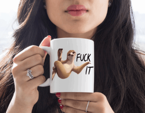 Lazy Sloth F*CK IT Coffee Mug | Custom Mugs Vinyl Chaos Design Co.