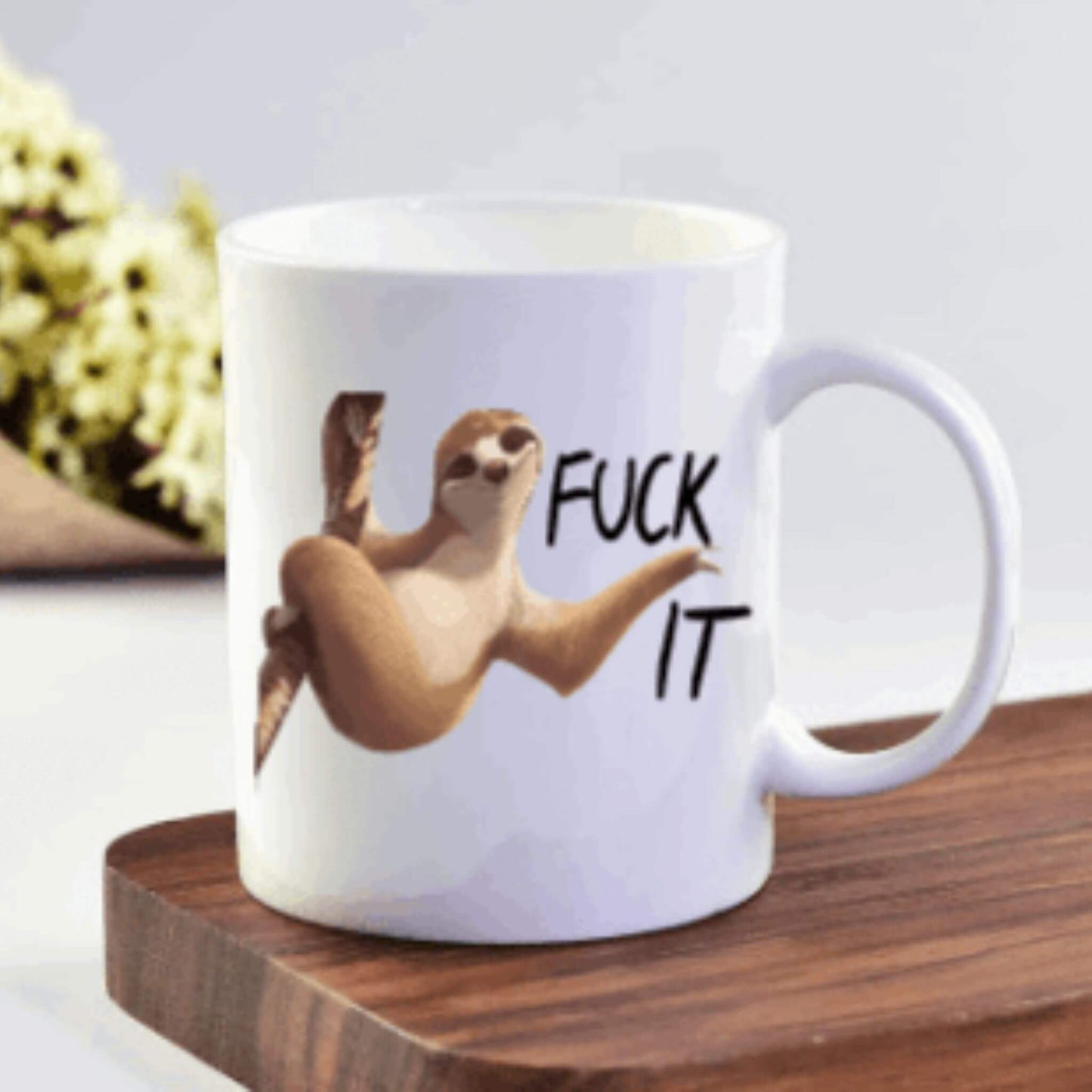 Lazy Sloth F*CK IT Coffee Mug | Custom Mugs Vinyl Chaos Design Co.