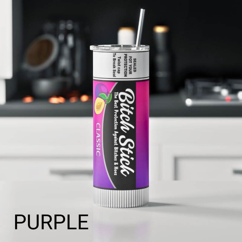 Bitch Chapstick Tumbler - Sublimated Tumbler