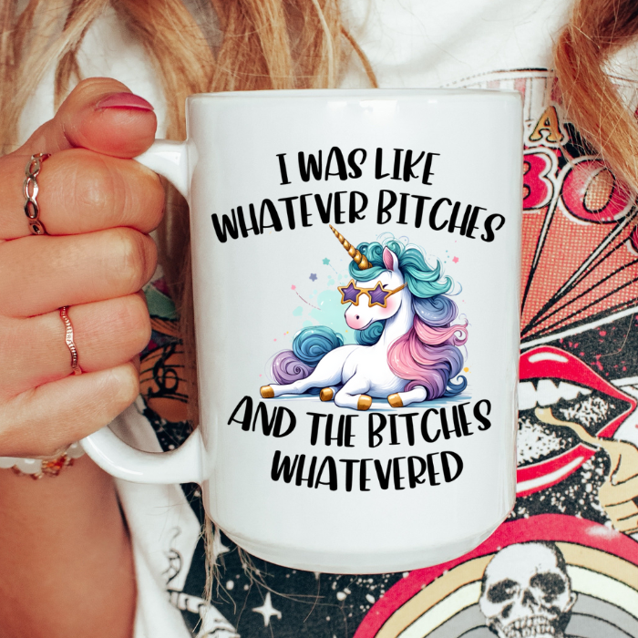 Bitches Whatevered Coffee Mug