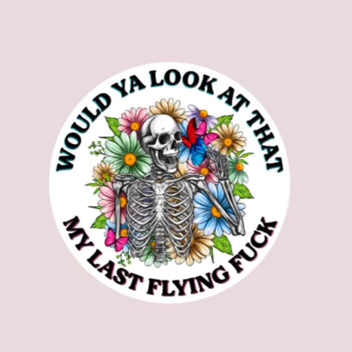 Well Would Ya Look At That Sticker - Funny Sticker