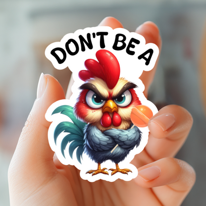 Don’t Be A Cock Sucker Sticker – Funny Sticker