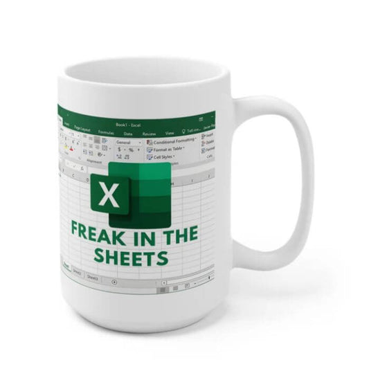 Freak In The Sheets Excel Coffee Mug - Funny Coffee Mugs