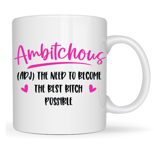 Ambitchous Coffee Mug