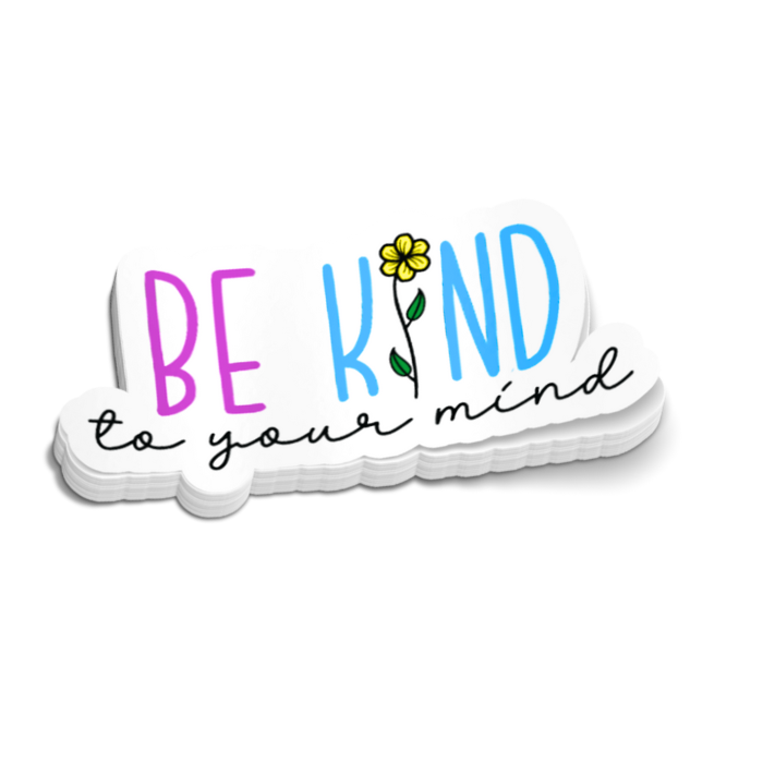 Be Kind Mental Health Sticker