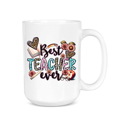 White mug with 'Best Teacher Ever' text and decorative elements on a white background