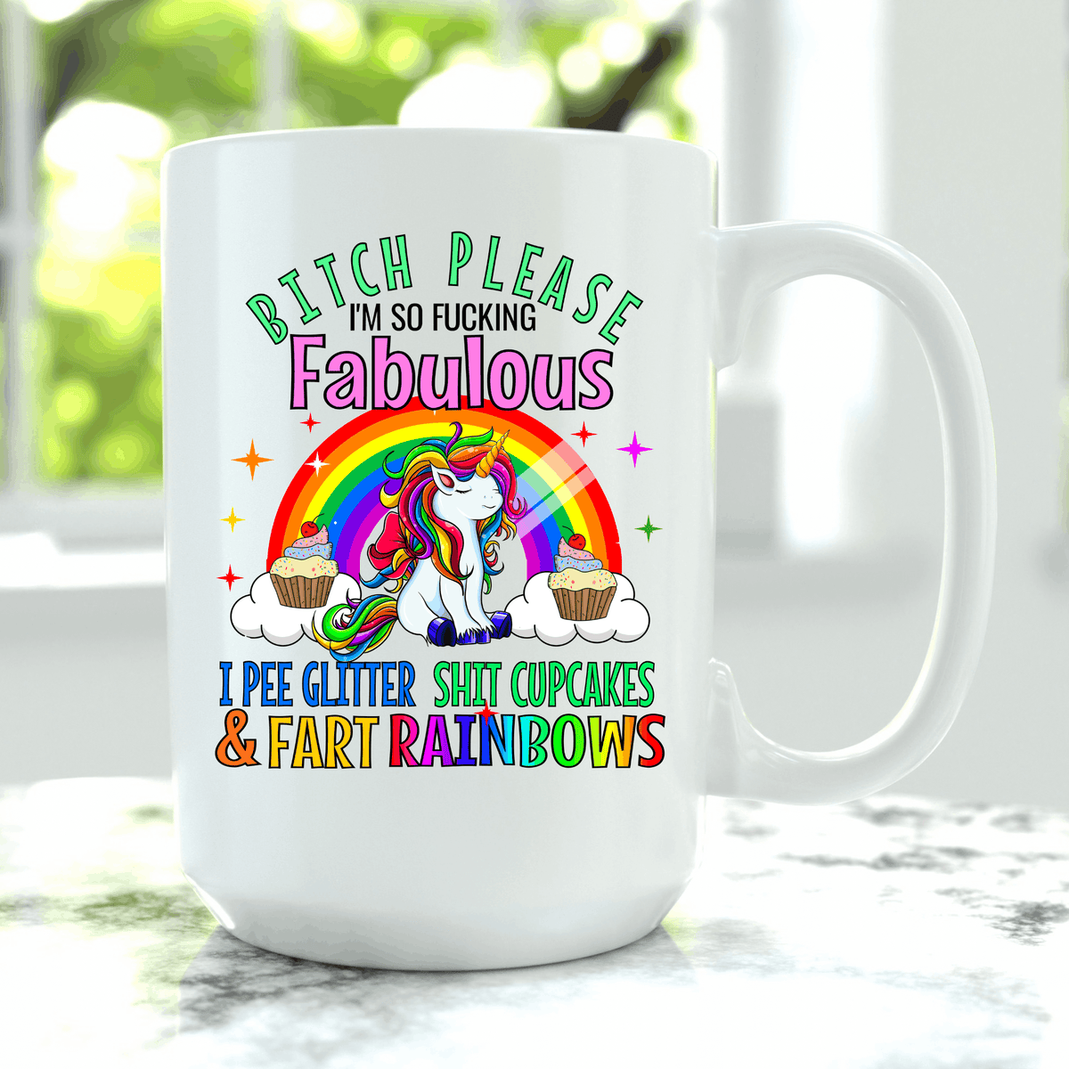 Adult humor coffee mug with fabulous unicorn, rainbow colors, cupcakes, and funny quote