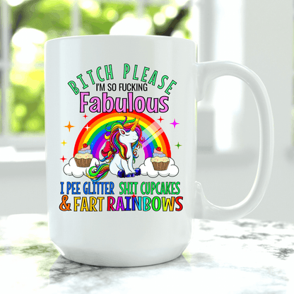 Adult humor coffee mug with fabulous unicorn, rainbow colors, cupcakes, and funny quote