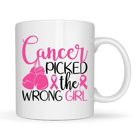 Cancer Picked The Wrong Girl Mug