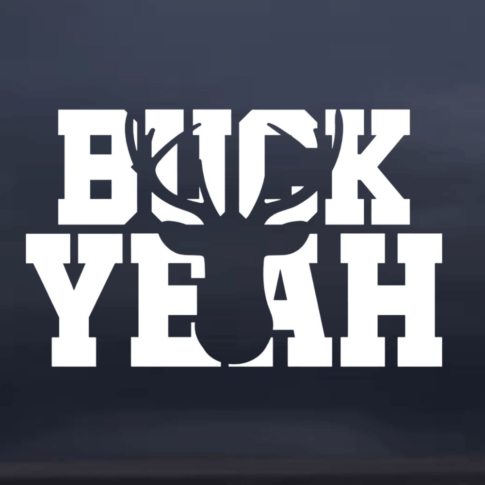 Buck Yeah Window Decal Sticker