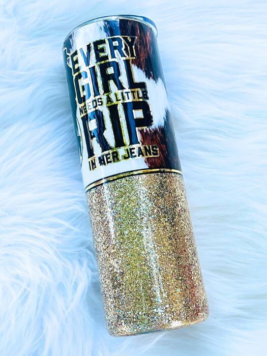 Yellowstone Tumbler - Every Girl Needs A Little RIP In Her Jeans