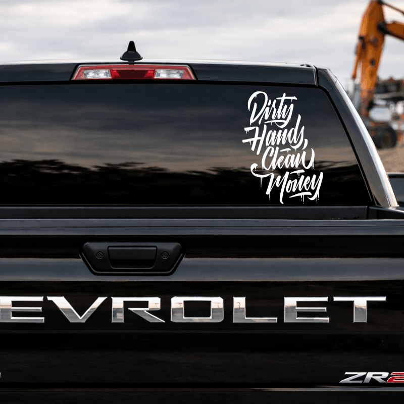 Dirty Hands Clean Money Decal