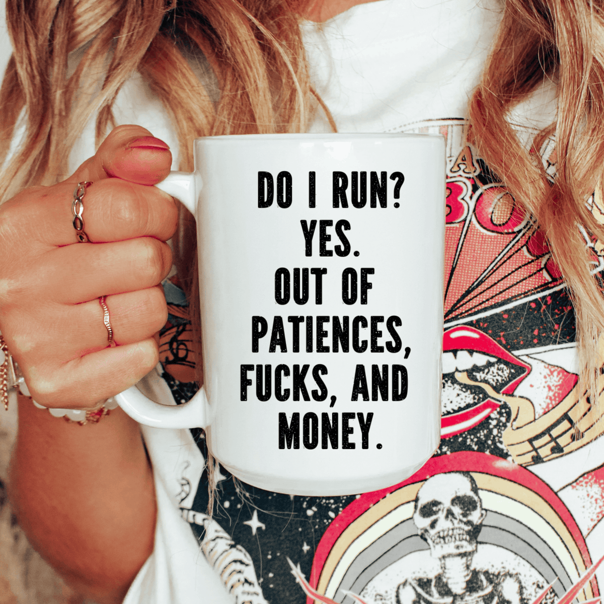 Funny 15 oz ceramic coffee mug with profanity and sarcastic quote about having no patience, fucks, or money left.