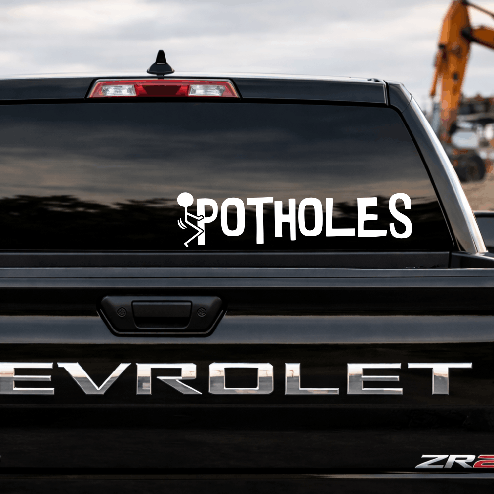 Fuck Potholes Truck Decal
