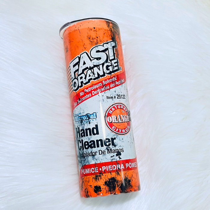 Fast Orange Hand Cleaner Tumbler - Custom Mechanic Tumbler