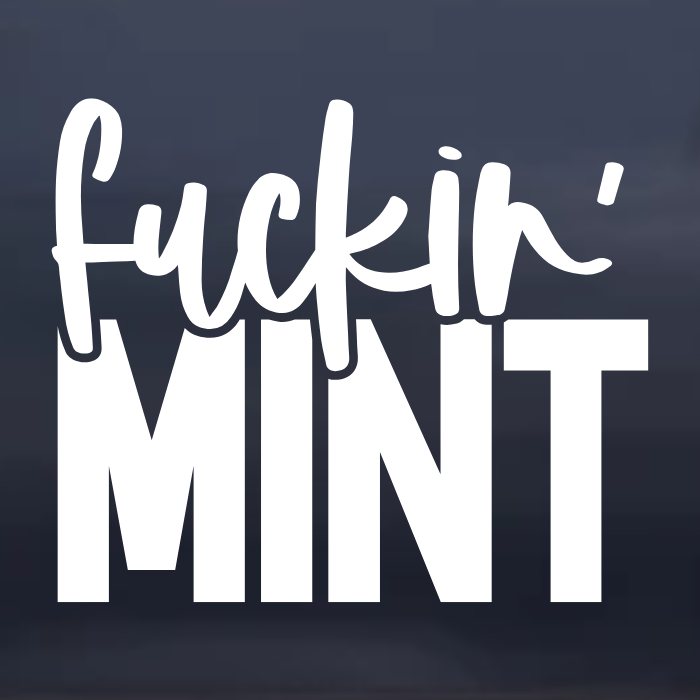 Fuckin' Mint Funny Truck Decal