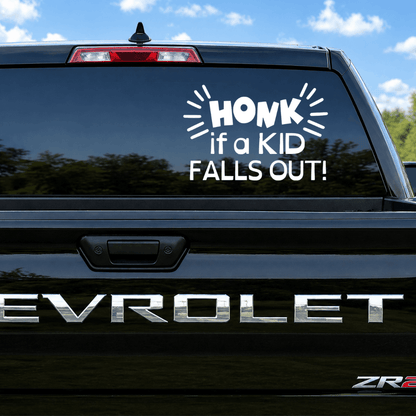 Honk If a Kid Falls Out Car Sticker