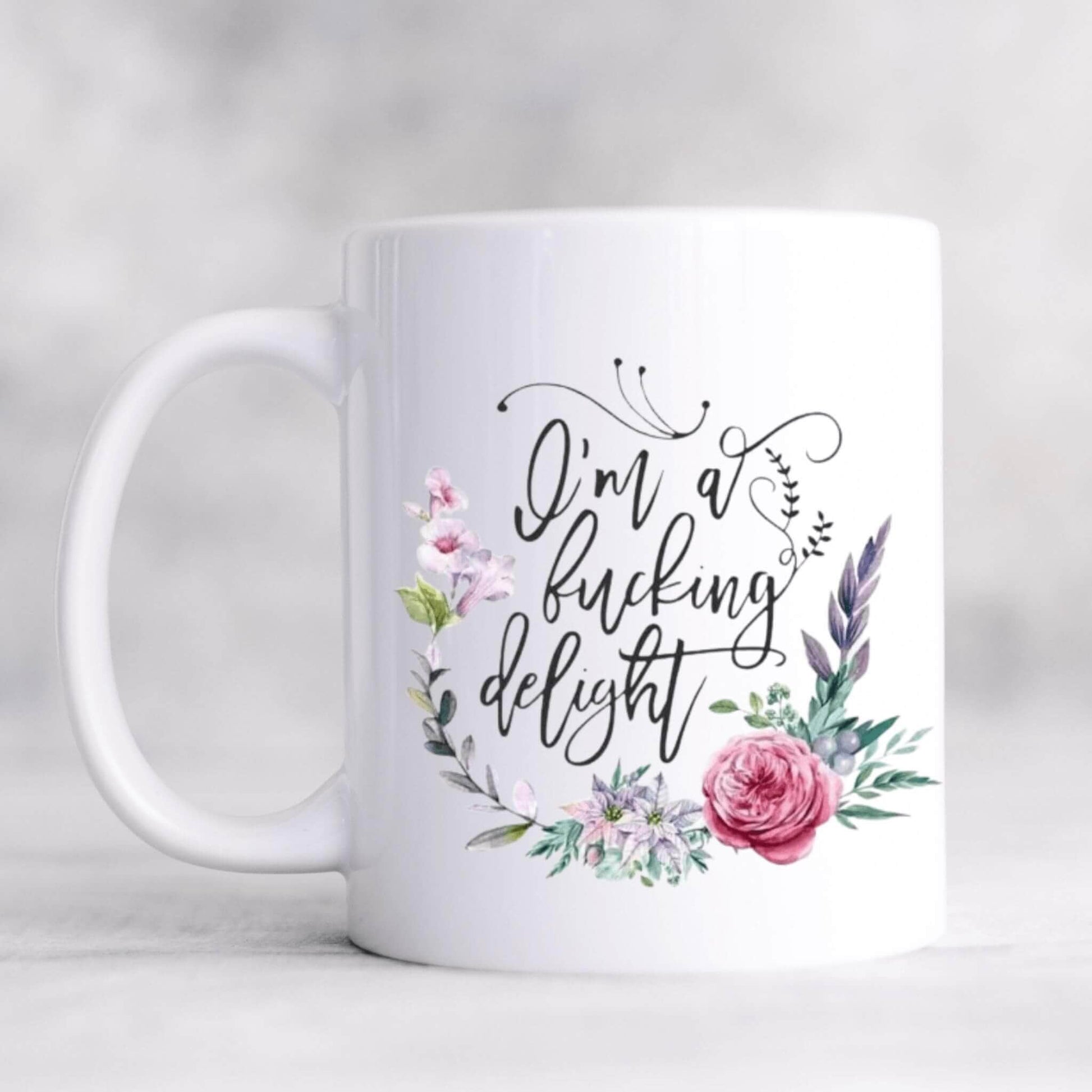 I'm A Fucking Delight Coffee Mug | Custom Mugs Vinyl Chaos Design Co.