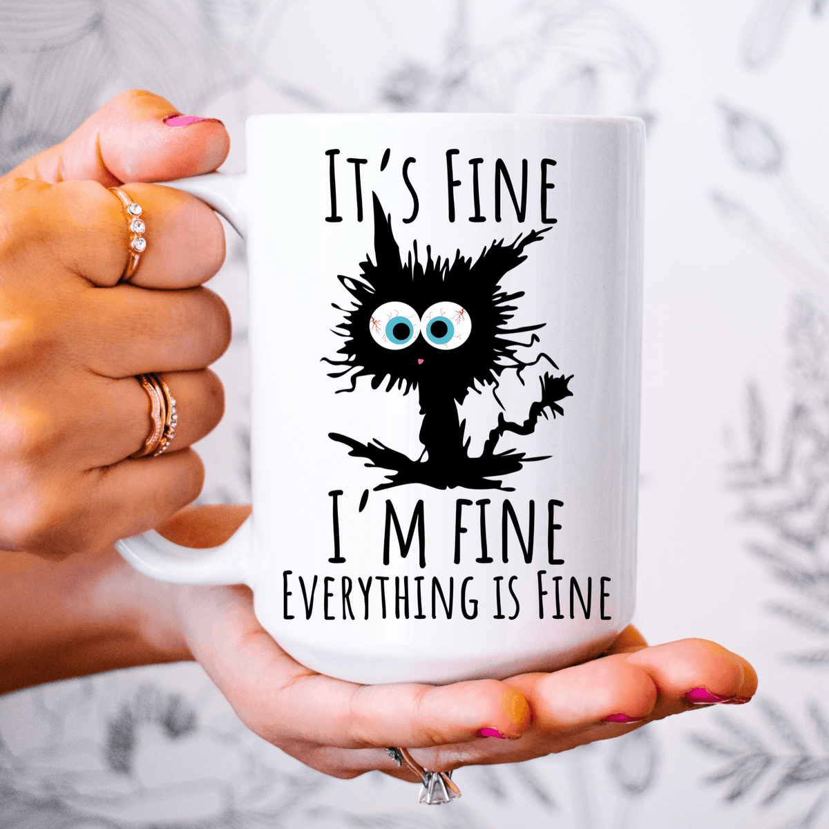 Funny sarcastic cat mug with wide-eyed black cat and “Everything Is Fine” quote