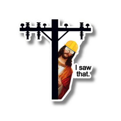 Jesus I Saw That Sticker - Hard Hat Stickers