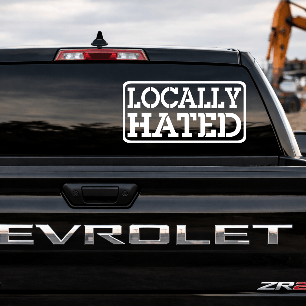 Locally Hated Car Decal