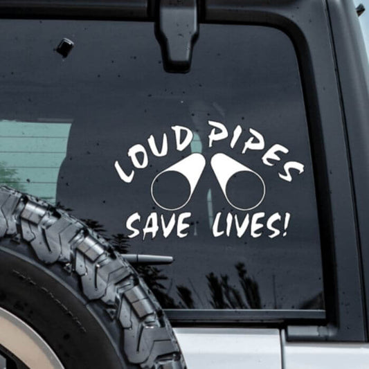 Loud Pipes Save Lives Decal Vinyl Chaos Design Co.