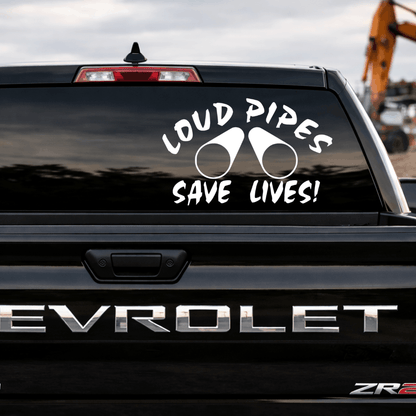 Chevrolet vehicle with 'Loud Pipes Save Lives!' decal on the back window