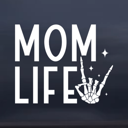 White 'MOM LIFE' text with a skeleton hand sign on a dark background
