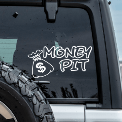 Money Pit Car Decal - Window Decal