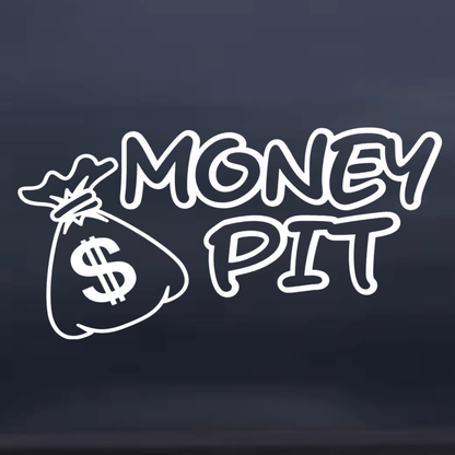 Money Pit Window Decal