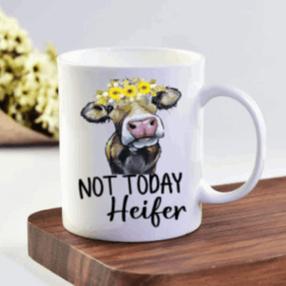 Not Today Heifer Cow Coffee Mug | Custom Mugs Vinyl Chaos Design Co.