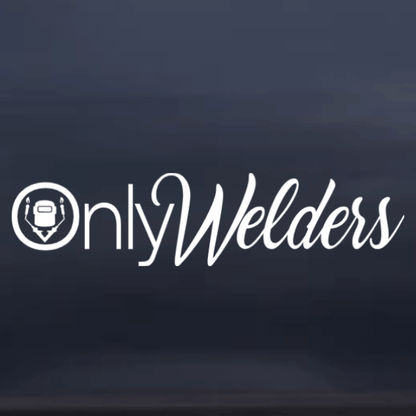 Only Welders Truck Window Decal - Truck Window Sticker