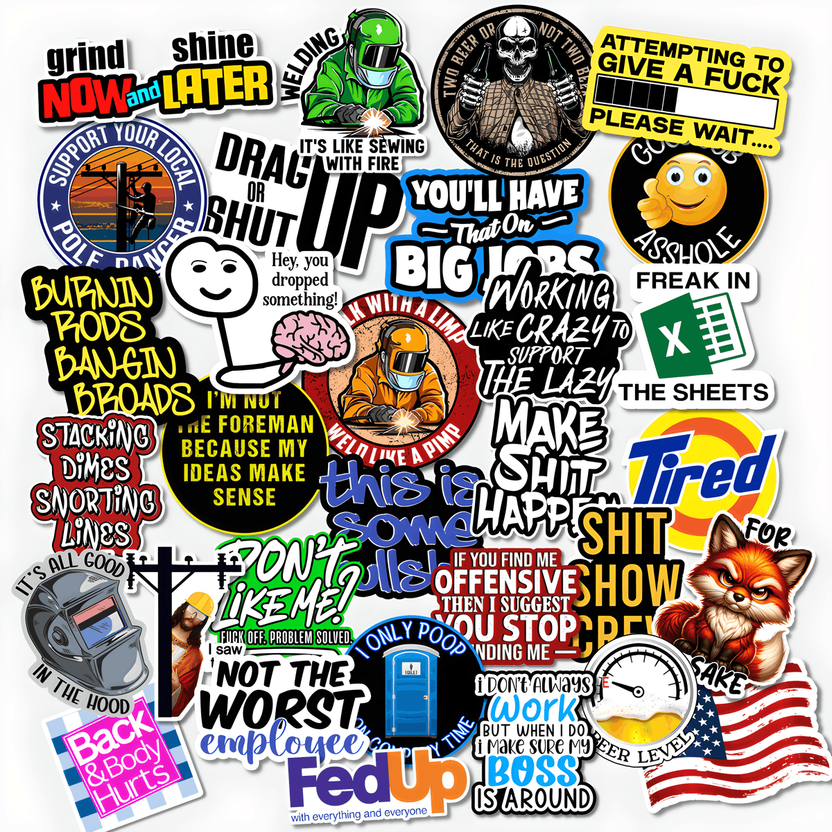 Funny parody sticker pack with blue collar humor, welding jokes, workplace sarcasm, lineman designs and adult vinyl stickers





    

Do you like this personality?