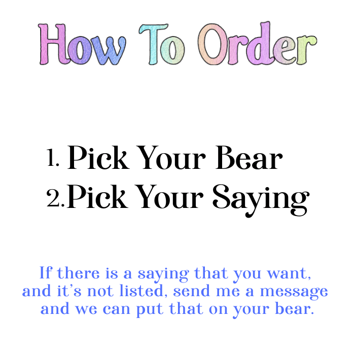 Text instructions on how to order a personalized bear with a saying.