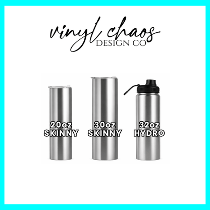 Three silver tumblers with different capacities labeled on a white background with 'vinyl chaos design co' text.