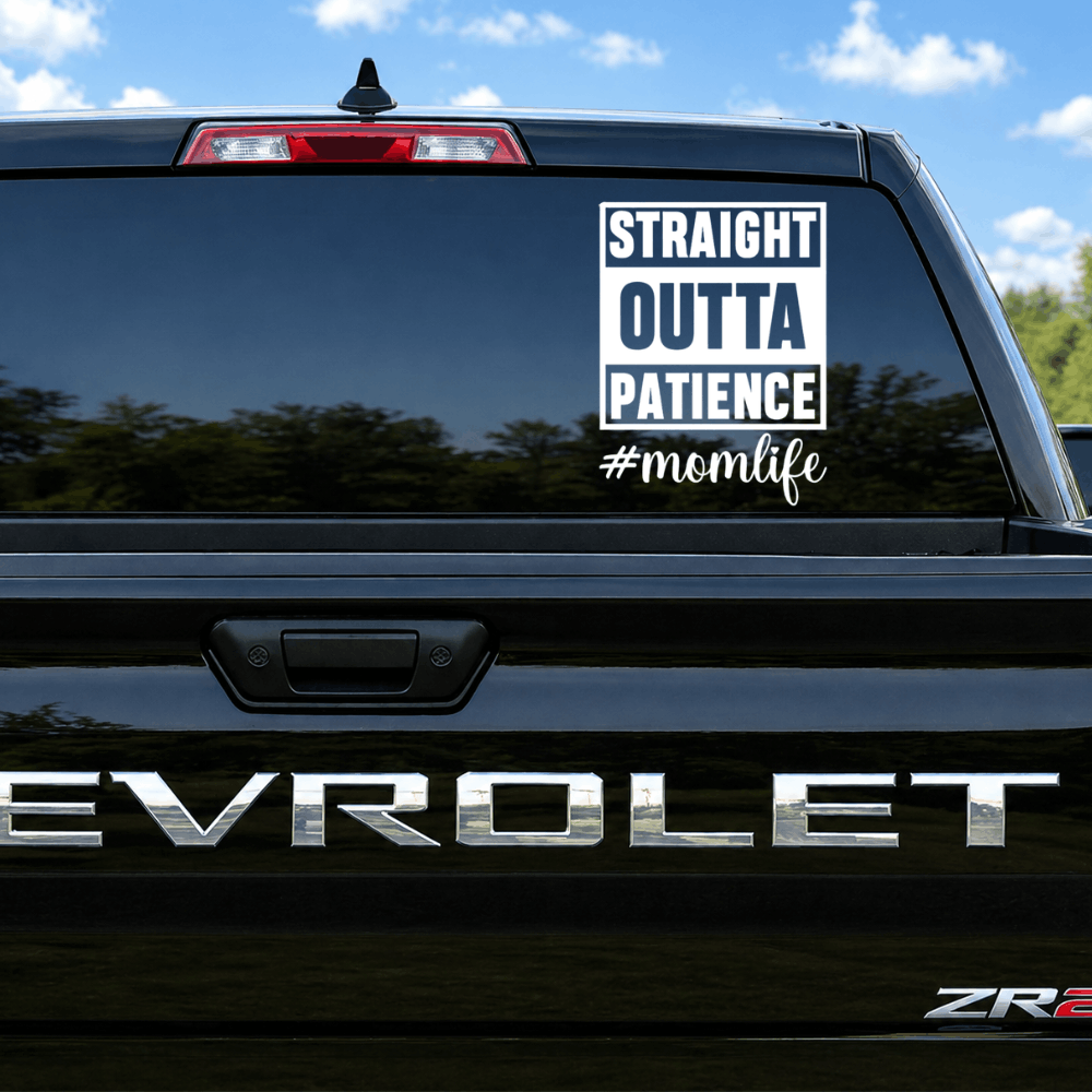 Chevrolet vehicle with a humorous 'Straight Outta Patience #momlife' decal on the back window.