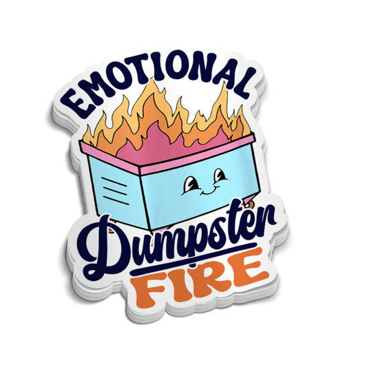 Emotional Dumpster fire Sticker