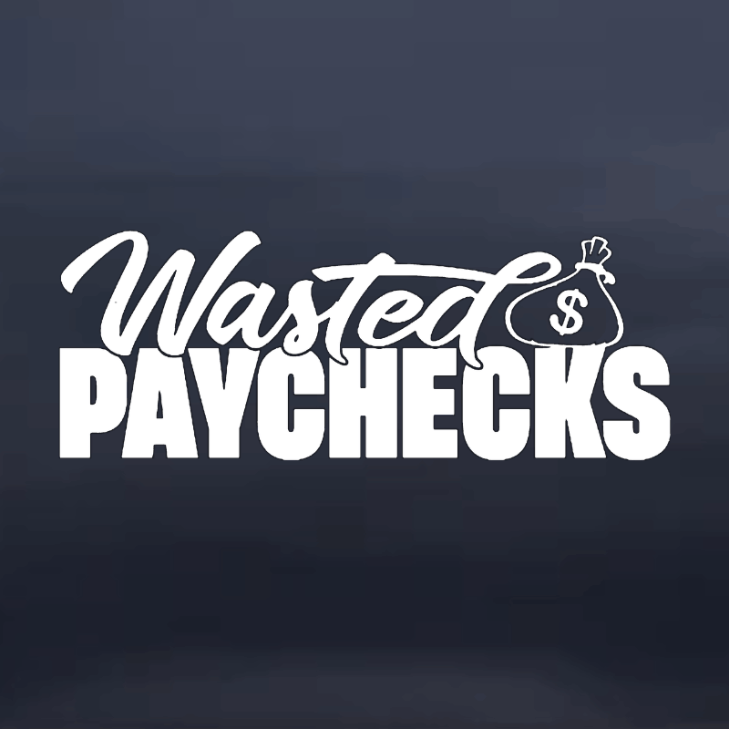 White text 'Wasted Paychecks' with a money bag icon on a dark background