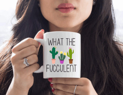 What The Fucculent Cactus | 15oz Ceramic Coffee Cup Vinyl Chaos Design Co.