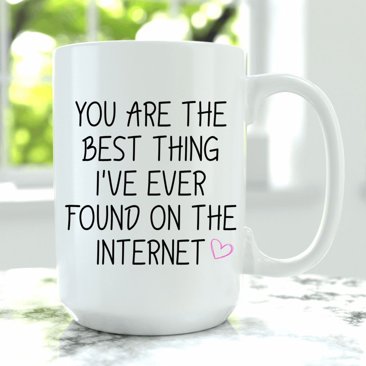 Cute 15 oz coffee mug with romantic internet love saying, perfect for Valentine's Day or anniversary gifts.