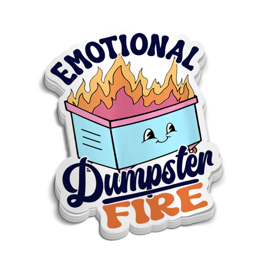 Emotional Dumpster Fire Sticker - Mental Health Sticker